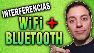 📌Interferencias entre WiFi y BLUETOOTH ► 7 RECOMENDACIONES para solucionarlo [upl. by Hock100]