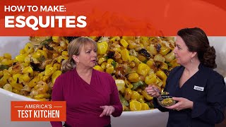 How to Make the Best Esquites With All That Summer Corn [upl. by Oah]