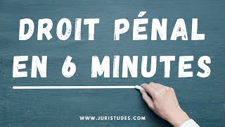 Comprendre le Droit Pénal en 6 minutes [upl. by Ellebanna]