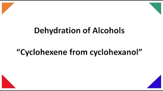 Dehydration of Alcohols quot cyclohexene from cyclohexanolquot [upl. by Letsou]