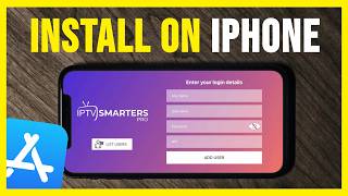 How To Install IPTV Smarters On iPhone  Full Guide [upl. by Missi]