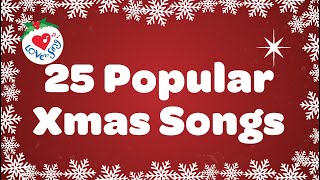 25 popular Xmas Songs with Lyrics to Sing Along [upl. by Hutchinson87]