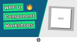 Popup  Modal  WPF UI COMPONENT WORKSHOP [upl. by Anaz800]