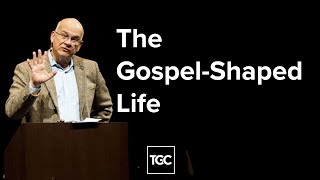 The GospelShaped Life [upl. by Dielle]