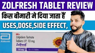 Zolfresh Tablet Review In Hindi  Zolpidem Tartrate UsesMode Of Action amp Side Effects In Hindi [upl. by Elreath534]