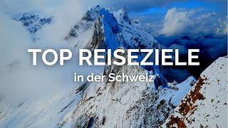 TOP REISEZIELE IN DER SCHWEIZ [upl. by Reniar]