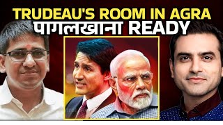 TRUDEAUS ROOM IN AGRA पागलखाना Ready  India Canada Tension  Ep 1461  Sumeet Jain [upl. by Airemaj658]