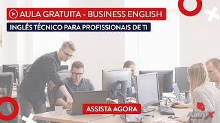 Aula Gratuita Inglês Técnico para Profissionais de TI [upl. by Tengdin872]