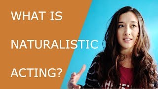 What is naturalistic acting  Naturalistic theatre [upl. by Nyladnarb]