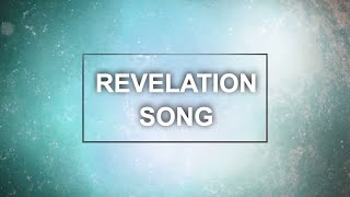 Revelation Song Lyric Video  Kari Jobe [upl. by Fesoj]