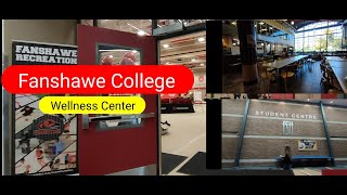 FANSHAWE COLLEGE WELLNESS CENTER TOUR  International Student London Canada [upl. by Straub]