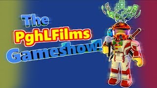 ROBLOX THE PGHLFILMS GAMESHOW [upl. by Federica]