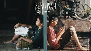 BERUBAH  Film Pendek Short Movie Kemendikbud 2017 [upl. by Adnauq]