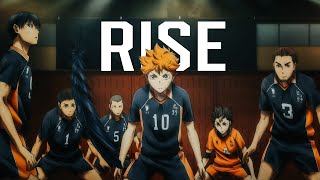 Haikyuu AMV  Rise [upl. by Eissirc]