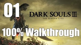 Dark Souls 3 The Ringed City  Walkthrough Part 1 The Dreg Heap [upl. by Ayita2]