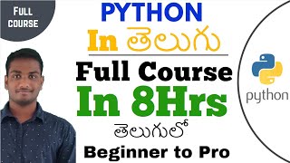 Python Tutorial in 8Hrs in Telugu  Learn Python in Telugu  Full Course  Beginners [upl. by Hgielrac]