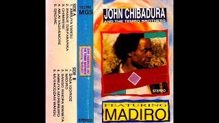 John Chibadura  Madiro Album [upl. by Denis10]