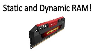 Static RAM and Dynamic RAM Explained [upl. by Deonne47]