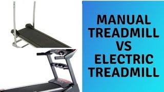 Manual Treadmill Vs Motorized Treadmill Which Is Better [upl. by Anilrahc]