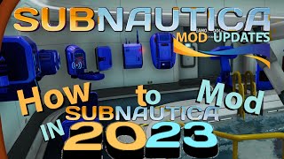 How To Mod Subnautica in 2023 [upl. by Terencio]