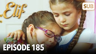 Elif Episode 185  English Subtitle [upl. by Tsyhtema]