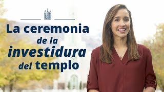 ¿Qué es una investidura del templo [upl. by Rakel]