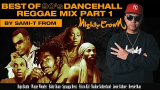 BEST OF 90s DANCEHALLREGGAE MIX 1 by SAMIT from MIGHTY CROWN [upl. by Eceer82]