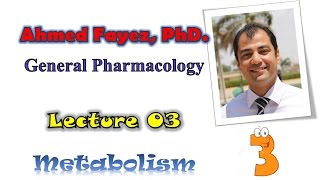 Pharmacology 03 metabolism  فارماكولوجي 03 ميتابوليزم [upl. by Aneeuq]