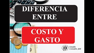 DIFERENCIA ENTRE COSTO Y GASTO [upl. by Anyek]