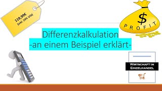 Differenzkalkulation am Beispiel erklärt [upl. by Pearlman]