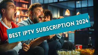 TOP IPTV SERVICE OF 2024 [upl. by Nylqcaj]