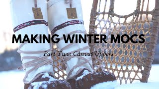 DIY Winter Moccasins Kit Part 2 Canvas Uppers [upl. by Peisch]