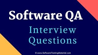 Software QA Interview Questions And Answers [upl. by Nwahsad980]