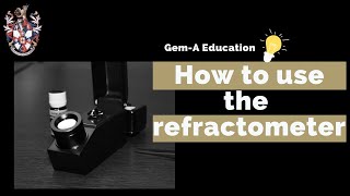 GemA Education How to use the refractometer [upl. by Ydac]