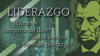 ¿QUÉ ES EL LIDERAZGO  LÍDER RASGOS Y TIPOS [upl. by Sankey193]