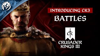 Introducing CK3  Battles [upl. by Lacombe]