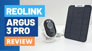 Reolink Argus 3 Pro Security Camera  Solar Panel Review [upl. by Mosnar]