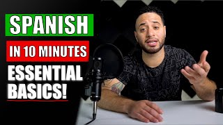 Spanish For Beginners in 10 Minutes ALL THE BASICS YOU NEED [upl. by Azaria]