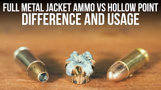 Full Metal Jacket Ammo Vs Hollow Point  Difference And Usage [upl. by Salangi]