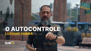 Luciano Subirá  O AUTOCONTROLE  SUB12 [upl. by Ahsilac]