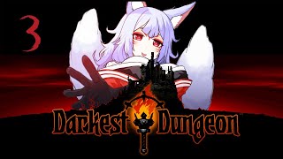 【DARKEST DUNGEON】 BOSS fights today 【NIJISANJI EN  Nina Kosaka】 [upl. by Ramad]