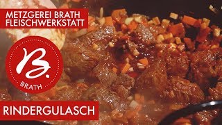 Rindergulasch  Metzgerei Brath  Fleischwerkstatt [upl. by Pisano]