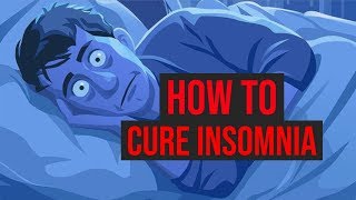 How To Cure Insomnia Fast 5 QUICKEST WAYS [upl. by Chandless]