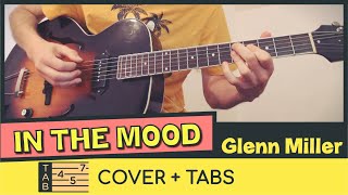 IN THE MOOD by Glenn Miller  Cover amp Tabs [upl. by Hcurob]