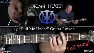 Pull Me Under Guitar Lesson Full Song  Dream Theater [upl. by Kaylee]