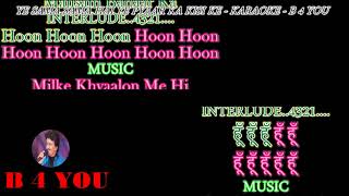 Ye Sama Sama Hai Ye Pyar Ka  Full Song Karaoke With Scrolling Lyrics Engamp हिंदी [upl. by Rocky618]