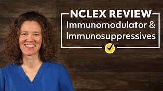 Immunomodulators amp Immunosuppressives NCLEX Review [upl. by Finah]