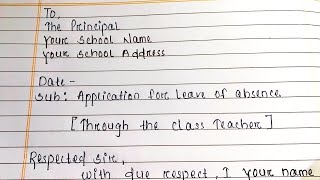 Application for leave of absence in school  Write Application for Leave of Absence to Principal [upl. by Aneeles]