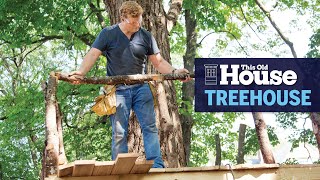 How to Build a Treehouse  This Old House [upl. by Eseerahs]