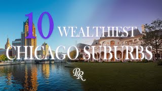 The 10 Wealthiest Chicago Suburbs [upl. by Agnese]